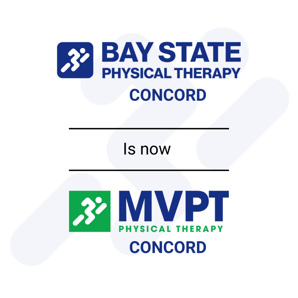 Bay State Physical Therapy Concord is now MVPT Concord
