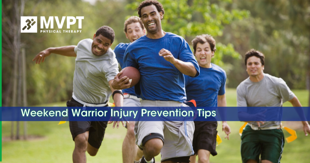 Weekend Warrior Injury Prevention Tips