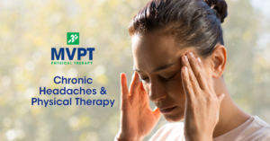 Chronic Headaches and Physical Therapy