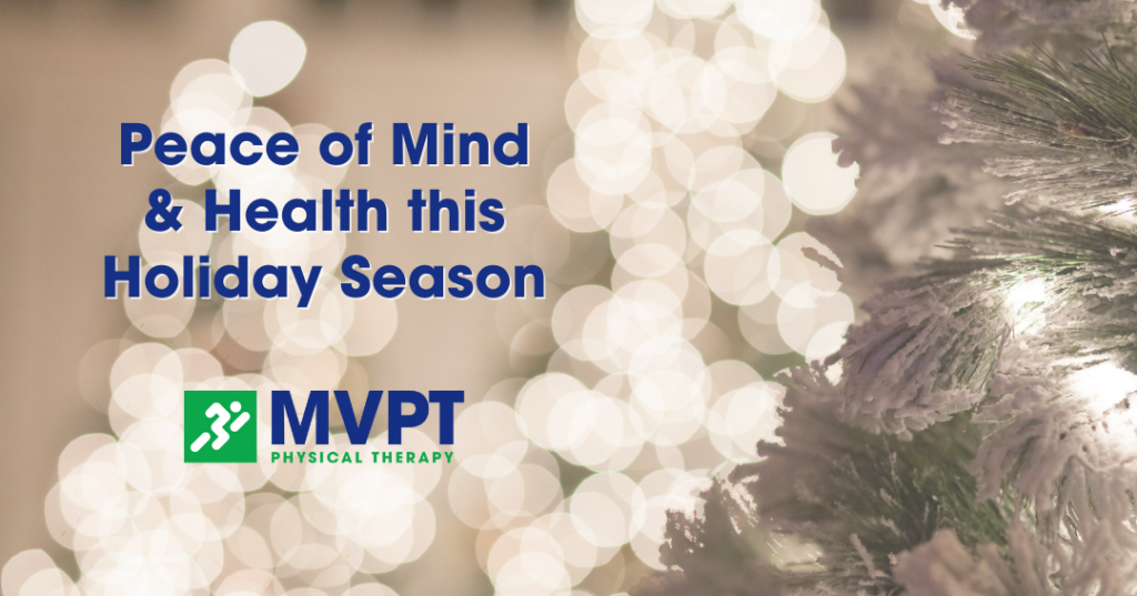 Peace of Mind & Health this Holiday Season