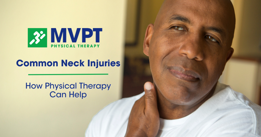 Physical Therapy can help common neck injuries. Learn more!