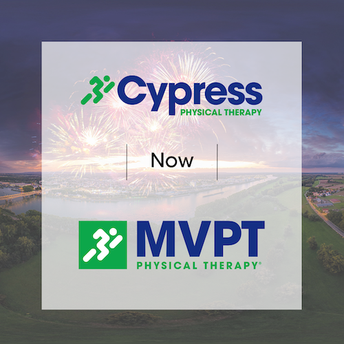 Cypress Physical Therapy is now MVPT Physical Therapy