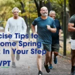 Exercise Tips to Put Some Spring Back In Your Step
