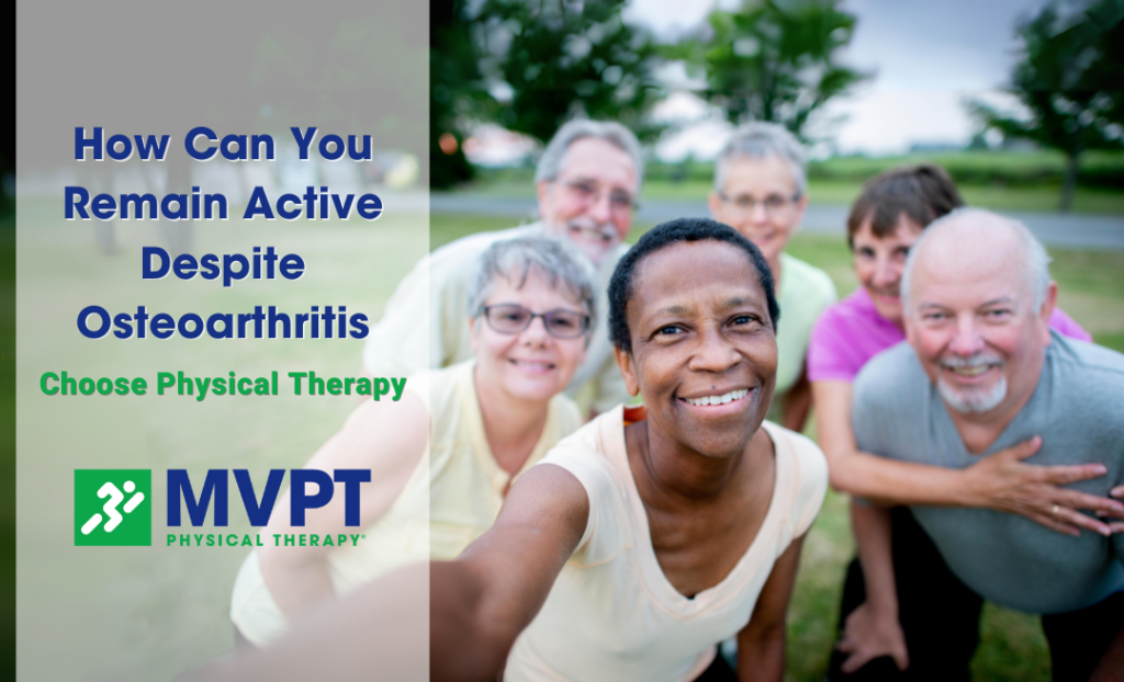 How Can You Remain Active Despite Osteoarthritis?