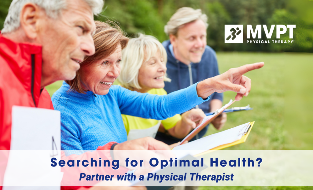Searching for Optimal Health? Partner with a Physical Therapist