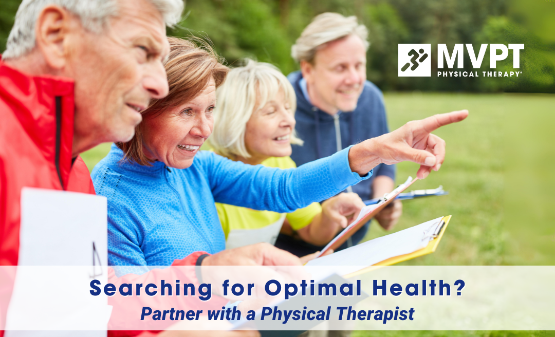 Searching for Optimal Health? Partner with a Physical Therapist